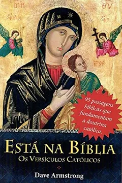 Livro Está na Bíblia. Os Versículos Católicos - Resumo, Resenha, PDF, etc.