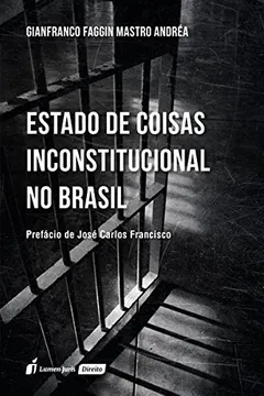 Livro Estado de Coisas Inconstitucional no Brasil - Resumo, Resenha, PDF, etc.