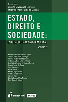 Livro Estado, Direito e Sociedade. Os Desafios da Nova Ordem Social. 2016 - Volume 2 - Resumo, Resenha, PDF, etc.