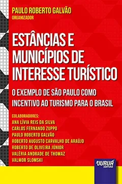 Livro Estâncias e Municípios de Interesse Turístico. O Exemplo de São Paulo Como Incentivo ao Turismo Para o Brasil - Resumo, Resenha, PDF, etc.