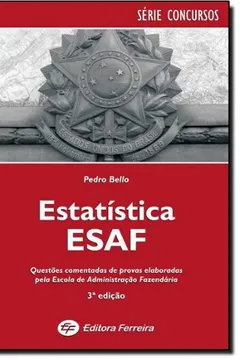 Livro Estatistica Esaf. Questoes Comentadas De Provas Elaboradas Pela Esaf - Resumo, Resenha, PDF, etc.