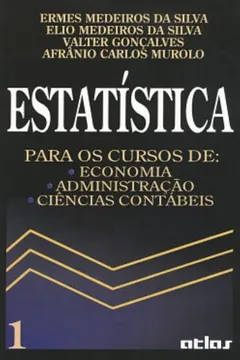 Capa do livro Estatística. Para os Cursos de Economia, Administração e Ciências Contábeis - Volume 1