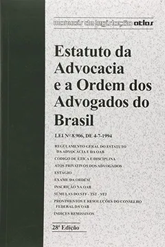 Livro Estatuto Da Advocacia E A Ordem Dos Advogados Do Brasil: Lei N.º 8.906, de 4-7 - Resumo, Resenha, PDF, etc.