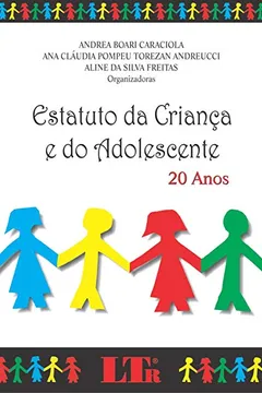 Livro Estatuto da Criança e do Adolescente - Resumo, Resenha, PDF, etc.