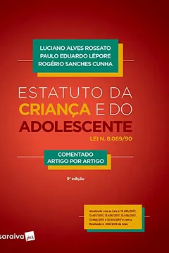 Livro Estatuto da Criança e do Adolescente. Comentado Artigo por Artigo - Resumo, Resenha, PDF, etc.