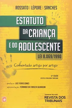 Livro Estatuto da Criança e do Adolescente Comentado Artigo por Artigo - Resumo, Resenha, PDF, etc.