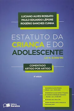 Livro Estatuto Da Criança E Do Adolescente - Comentado Artigo Por Artigo - Resumo, Resenha, PDF, etc.