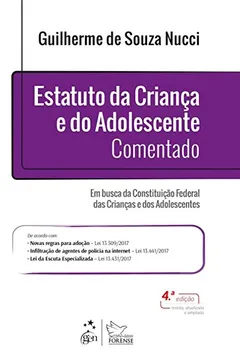 Livro Estatuto da Criança e do Adolescente Comentado - Em busca da Constituição Federal das Crianças e dos Adolescentes - Resumo, Resenha, PDF, etc.