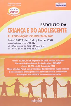 Livro Estatuto Da Criança E Do Adolescente E Legislação Complementar - Resumo, Resenha, PDF, etc.