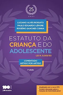 Capa do livro Estatuto da Criança e do Adolescente. Lei N. 8.069/1990. Comentado Artigo por Artigo