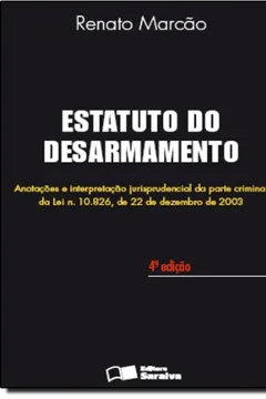 Livro Estatuto do Desarmamento - Resumo, Resenha, PDF, etc.
