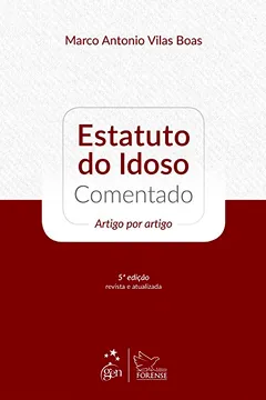 Livro Estatuto do Idoso Comentado - Resumo, Resenha, PDF, etc.