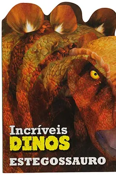 Livro Estegossauro (incríveis Dinossauros) - Resumo, Resenha, PDF, etc.