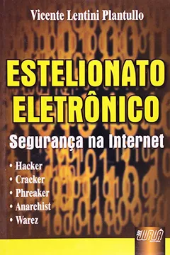 Livro Estelionato Eletrônico. Segurança na Internet - Resumo, Resenha, PDF, etc.