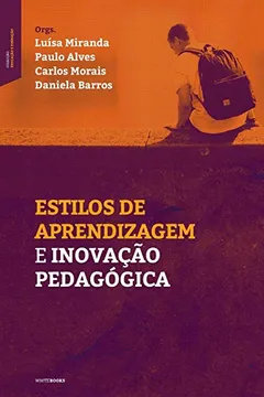 Livro Estilos de Aprendizagem E Inovação Pedagógica - Resumo, Resenha, PDF, etc.