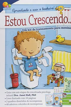 Livro Estou Crescendo. Aprendendo a Usar o Banheiro! Meninos - Resumo, Resenha, PDF, etc.