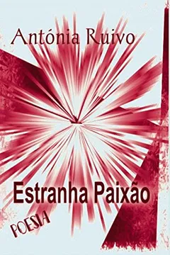 Livro Estranha Paixão - Resumo, Resenha, PDF, etc.