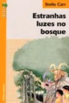 Capa do livro Estranhas Luzes No Bosque