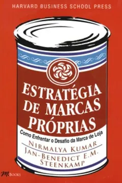Livro Estrategia De Marcas Proprias. Esses Concorrentes São Tudo, Menos Genericos - Resumo, Resenha, PDF, etc.