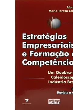 Livro EstratéGias Empresariais E FormaçÃO De CompetêNcias : Um Quebra-CabeçA CaleidoscóPico Da IndúStria Brasileira - Resumo, Resenha, PDF, etc.
