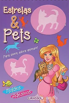 Livro Estrelas e Pets. Para Quem Adora Animais! - Resumo, Resenha, PDF, etc.