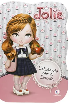 Livro Estudando com a Isabela - Coleção Jolie - Resumo, Resenha, PDF, etc.