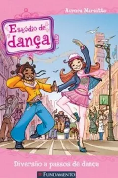 Livro Estúdio de Dança. Diversão a Passos de Dança - Resumo, Resenha, PDF, etc.