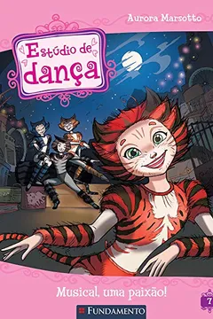 Livro Estúdio de Dança. Musical, Uma Paixão! - Volume 7 - Resumo, Resenha, PDF, etc.