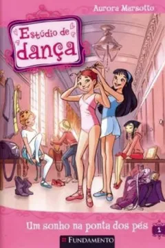 Capa do livro Estúdio de Dança. Um Sonho na Ponta dos Pés