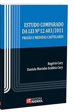 Livro Estudo Comparado da Lei Nº 12.403/2011 - Resumo, Resenha, PDF, etc.