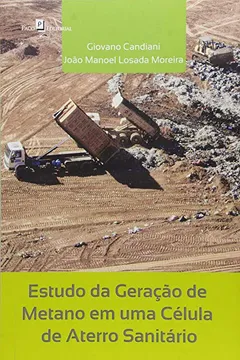 Livro Estudo da Geração de Metano em Uma Célula de Aterro Sanitário - Resumo, Resenha, PDF, etc.