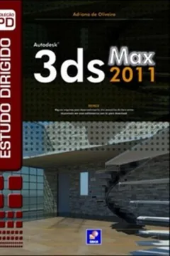 Livro Estudo Dirigido De 3Ds Max 2011 - Resumo, Resenha, PDF, etc.