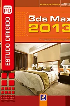 Livro Estudo Dirigido de 3ds Max 2013 - Resumo, Resenha, PDF, etc.