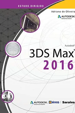 Livro Estudo Dirigido de 3ds Max 2016 - Resumo, Resenha, PDF, etc.