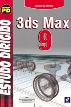 Livro Estudo Dirigido De 3Ds Max 9 - Resumo, Resenha, PDF, etc.