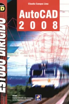 Livro Estudo Dirigido de AutoCAD 2008 - Resumo, Resenha, PDF, etc.