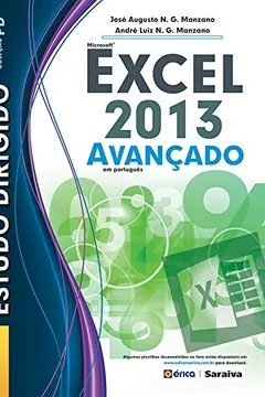 Livro Estudo Dirigido de Excel 2013. Avançado - Resumo, Resenha, PDF, etc.