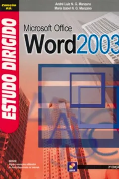 Livro Estudo Dirigido de Microsoft Office Word 2003 - Resumo, Resenha, PDF, etc.
