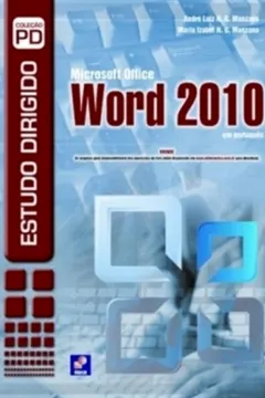 Livro Estudo Dirigido de Microsoft Office Word 2010 - Resumo, Resenha, PDF, etc.