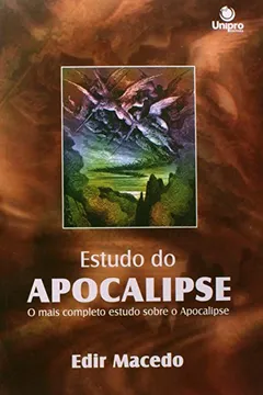 Livro Estudo do Apocalipse. O Mais Completo Estudos Sobre o Apocalipse - Volume Único - Resumo, Resenha, PDF, etc.
