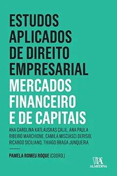 Livro Estudos Aplicados Do Direto Empresarial: Mercados Financeiro E De Capitais - Resumo, Resenha, PDF, etc.
