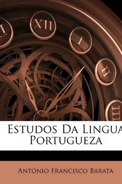 Livro Estudos Da Lingua Portugueza - Resumo, Resenha, PDF, etc.