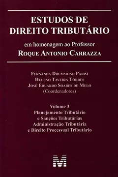 Capa do livro Estudos de Direito Tributário. Estudos em Homenagem ao Professor Roque Antonio Carrazza - Volume 3