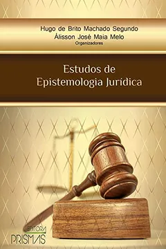 Livro Estudos de Epistemologia Jurídica - Resumo, Resenha, PDF, etc.