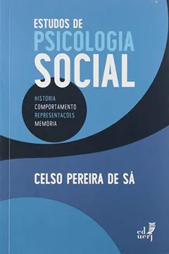 Livro Estudos de Psicologia Social. História, Comportamento, Representações e Memória - Resumo, Resenha, PDF, etc.