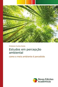 Livro Estudos em percepção ambiental: Como o meio ambiente é percebido - Resumo, Resenha, PDF, etc.