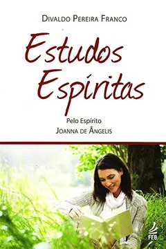 Livro Estudos Espiritas - Resumo, Resenha, PDF, etc.