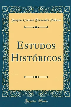 Livro Estudos Históricos (Classic Reprint) - Resumo, Resenha, PDF, etc.