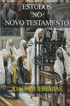 Livro Estudos no Novo Testamento - Resumo, Resenha, PDF, etc.