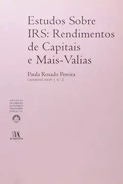 Capa do livro Estudos Sobre Irs: Rendimentos De Capitais E Mais Valias N.º 2 Da Coleccao